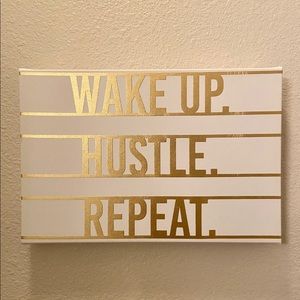 Hustle and Repeat | Wake Up Hustle Repeat Wall Art